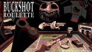 Buckshot Roulette APK LatestModsApks